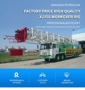 Xj350 Workover Rig Oil Petrolum for Sale