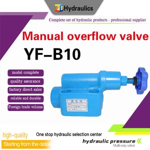 High Performance Yf-B10 Manual Relief Valve Made in China